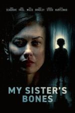 Watch My Sister\'s Bones Movies123