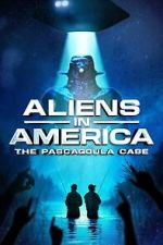 Watch Aliens in America: The Pascagoula Case Movies123