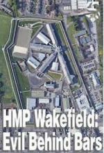 Watch HMP Wakefield: Evil Behind Bars Movies123