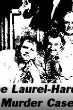 Watch The Laurel-Hardy Murder Case Movies123