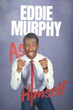 Watch Eddie Murphy: As Himself Movies123