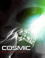 Watch Cosmic Conspiracy Movies123