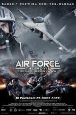 Watch Air Force: The Movie - Selagi Bernyawa Movies123