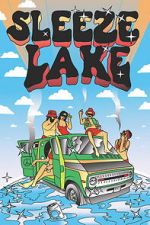 Watch Sleeze Lake Movies123