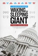 Watch Waking the Sleeping Giant: The Making of a Political Revolution Movies123