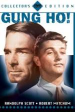 Watch 'Gung Ho' The Story of Carlson's Makin Island Raiders Movies123