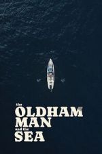 Watch The Oldham Man and the Sea Movies123
