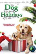 Watch The Dog Who Saved the Holidays Movies123