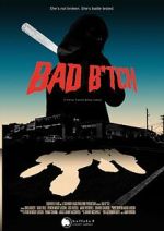 Watch Bad B*tch Movies123