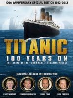 Watch Titanic: 100 Years On Movies123