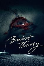 Watch Burst Theory Movies123