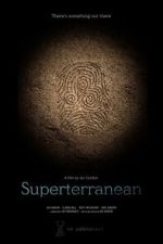 Watch Superterranean Movies123