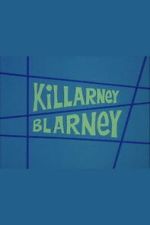 Watch Killarney Blarney Movies123