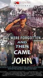Watch All Were Forgotten... And Then Came John Movies123