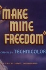 Watch Make Mine Freedom Movies123