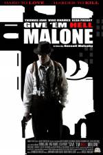 Watch Give 'em Hell Malone Movies123