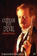 Watch Outride the Devil: A Morning with Doc Holliday Movies123