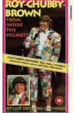 Watch Roy Chubby Brown From Inside the Helmet Movies123