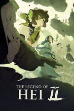Watch The Legend of Hei 2 Movies123