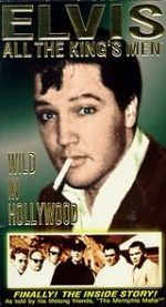 Watch Elvis: All the King\'s Men (Vol. 3) - Wild in Hollywood Movies123