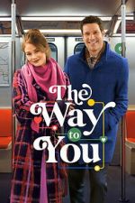 Watch The Way to You Movies123