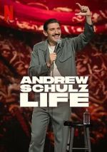 Watch Andrew Schulz: Life Movies123