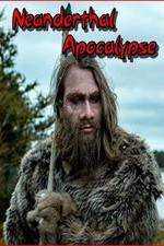 Watch Neanderthal Apocalypse Movies123