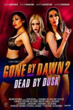 Watch Gone by Dawn 2: Dead by Dusk Movies123