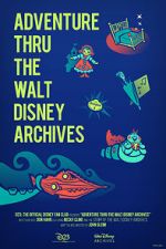 Watch Adventure Thru the Walt Disney Archives Movies123