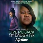 Watch Give Me Back My Daughter Movies123