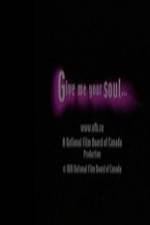 Watch Give Me Your Soul Movies123