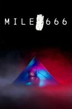 Watch Mile 666 Movies123
