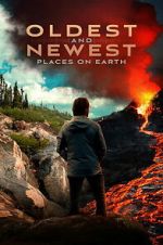 Watch Oldest and Newest Places on Earth Movies123