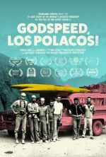 Watch Godspeed, Los Polacos! Movies123