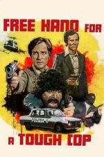 Watch Free Hand for a Tough Cop Movies123