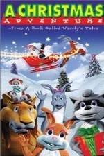 Watch A Christmas Adventure ...From a Book Called Wisely's Tales Movies123