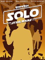 Watch Rifftrax: Solo: A Star Wars Story Movies123