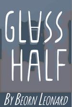 Watch Glass Half (Short 2015) Movies123
