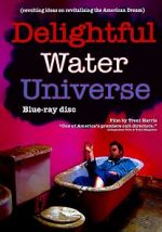 Watch Delightful Water Universe Movies123