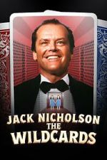 Watch Jack Nicholson: The Wildcards Movies123