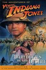 Watch The Adventures of Young Indiana Jones: Daredevils of the Desert Movies123