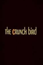 Watch The Crunch Bird Movies123