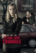 Watch Lethal Love Triangle Movies123
