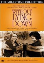 Watch Without Lying Down: Frances Marion and the Power of Women in Hollywood Movies123