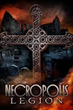 Watch Necropolis: Legion Movies123