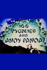 Watch 100 Pygmies and Andy Panda Movies123
