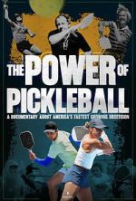 Watch The Power of Pickleball Movies123