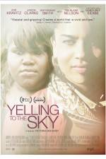 Watch Yelling to the Sky Movies123