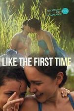 Watch Like the First Time Movies123