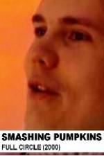 Watch Smashing Pumpkins Full Circle Movies123